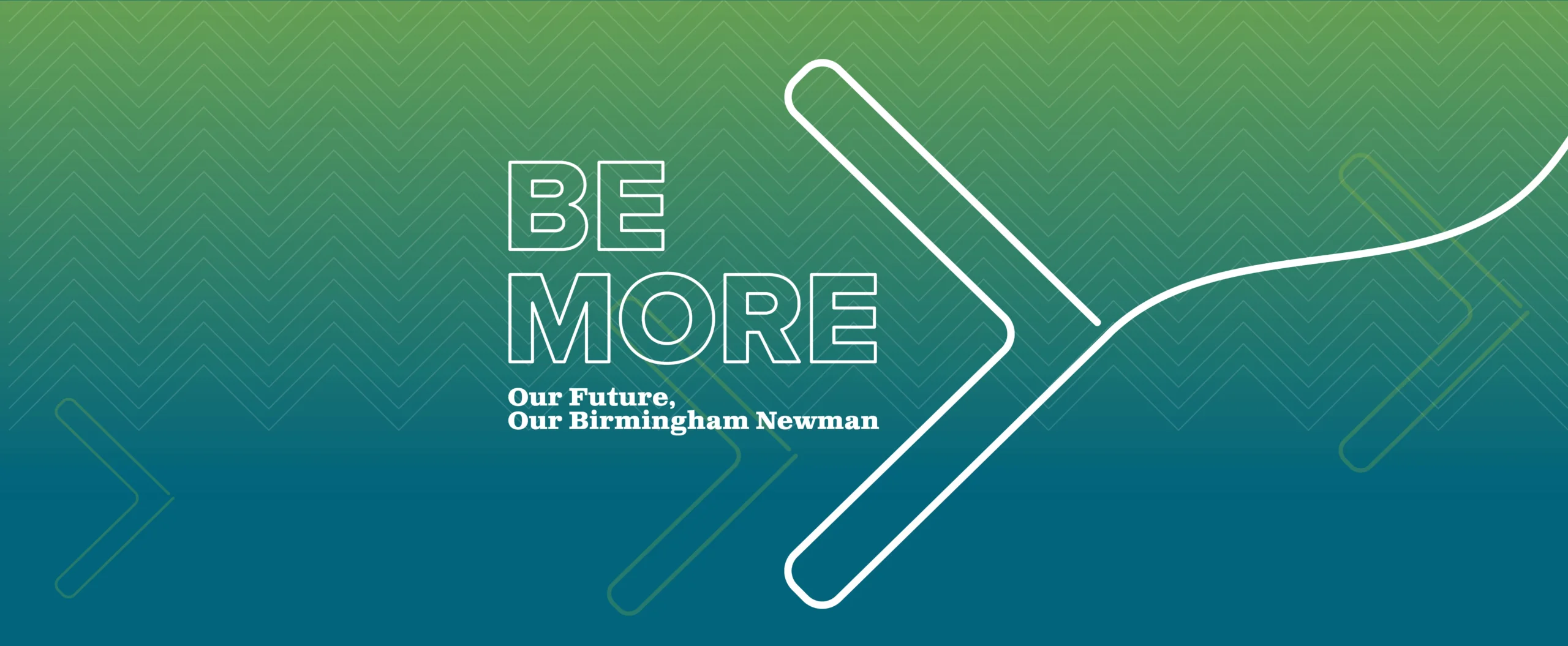 Be More - Our Future, Our Birmingham Newman