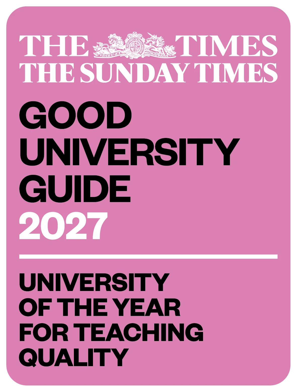 Good University Guide 2027 - University of the year for - Teaching Quality